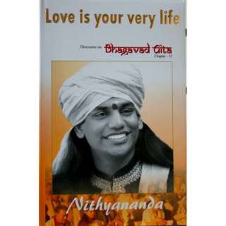 Love is your very life   Bhagavad Gita chapter 12 by Paramahamsa 