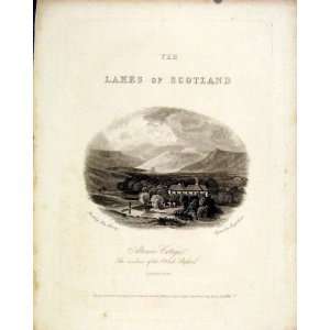  Scotland Lakes Altrieve Cottage Selkirkshire Print 1836 
