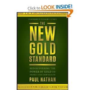  The New Gold Standard Rediscovering the Power of Gold to 