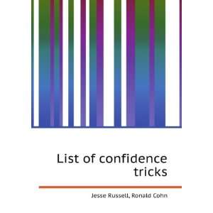  List of confidence tricks Ronald Cohn Jesse Russell 
