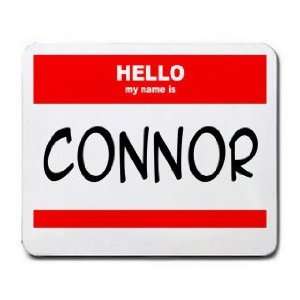  HELLO my name is CONNOR Mousepad