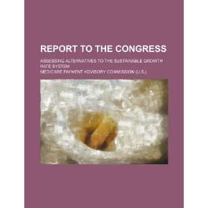 com Report to the Congress assessing alternatives to the sustainable 