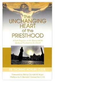  The Unchanging Heart of the Priesthood (Fr. Thomas Acklin 