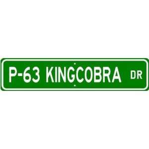  P 63 P63 KINGCOBRA Street Sign   High Quality Aluminum 