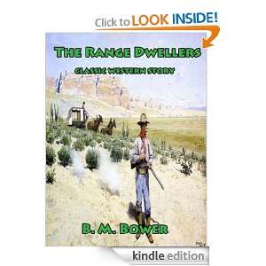 The Range Dwellers; Classic Western Story (annotated) B. M. Bower 