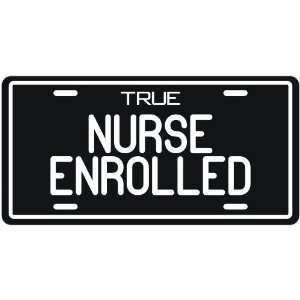  New  True Nurse Enrolled  License Plate Occupations 