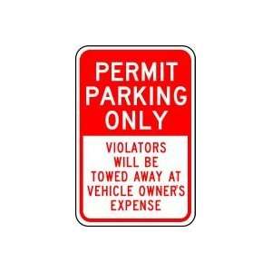 PERMIT PARKING ONLY VIOLATORS WILL BE TOWED AWAY AT VEHICLE OWNERS 