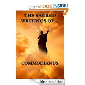 The Sacred Writings of Commodiamus (Extended Annotated Edition 