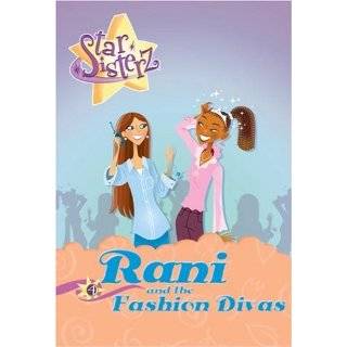 Rani and the Fashion Divas Star Sisterz, #4 by Anjali Banerjee (Nov 1 