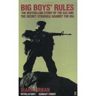 Big Boys Rules The Sas and the Secret Struggle Against the IRA by 