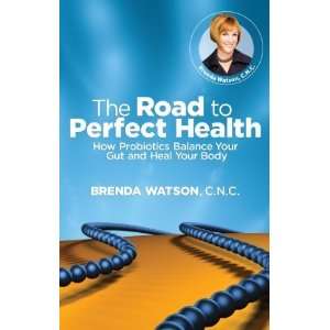   Balance Your Gut and Heal Your Body [Paperback] Brenda Watson Books
