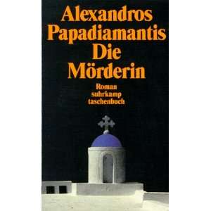Die Mörderin.  Alexandros Papadiamantis Bücher