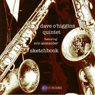 Sketchbook Eric Alexander Dave OHiggins Quintet