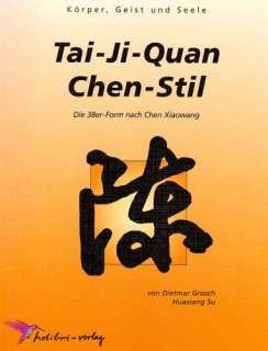 Tai Ji Quan Chen Stil Die 38er Form nach Chen Xiaowang