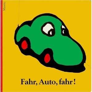 Fahr, Auto, fahr  Gregoire Solotareff Bücher