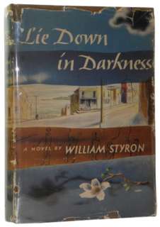 William Styron   Lie Down In Darkness   1st 1st NR  