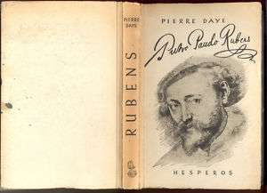 Pierre Daye   Peter Paul Rubens  EA 1943 mit Bildtafeln  