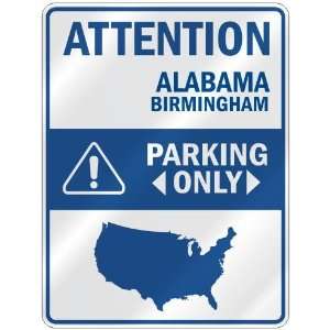  ATTENTION  BIRMINGHAM PARKING ONLY  PARKING SIGN USA 