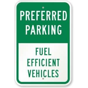 Preferred Parking Fuel Efficient Vehicles Diamond Grade Sign, 18 x 