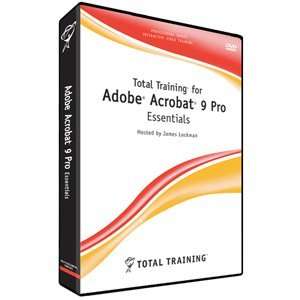  Adobe Acrobat 9 Pro Essentials. TOTAL TRAINING F/ ADOBE ACROBAT PRO 