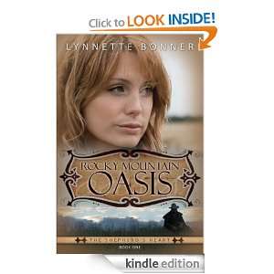 Rocky Mountain Oasis A Novel (The Shepherds Heart) Lynnette Bonner 