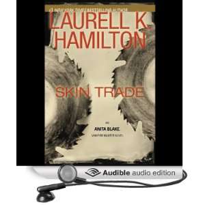  Skin Trade Anita Blake, Vampire Hunter Book 17 (Audible 