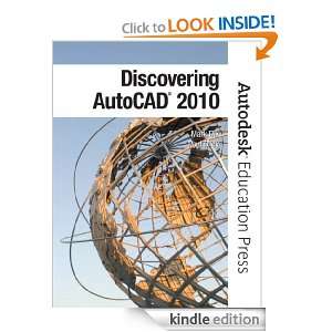 Discovering AutoCAD 2010 Mark Dix, Paul Riley, Autodesk Autodesk 