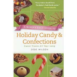 Bakers Field Guide to Holiday Candy & Grocery & Gourmet Food
