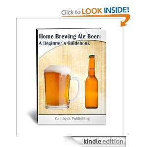 Home Brewing Ale Beer A Beginners Guidebook Ryan Caldbeck  