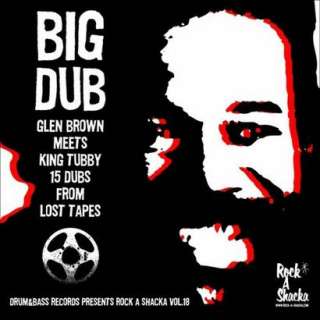 Big Dub Glen Brown & King Tubby 15 Dubs From Lost Tapes.Opens in a 