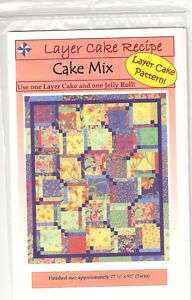 LAYER CAKE RECIPE ~ CAKE MIX QUILT PATTERN ~ 2007  