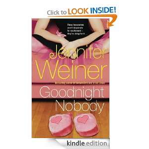 Goodnight Nobody Jennifer Weiner  Kindle Store