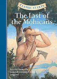 The Last of the Mohicans ~ Classic Starts HC Edition 9781402745775 