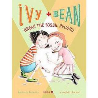 Ivy and Bean Break the Fossil Record (Reprint) (Paperback).Opens in a 