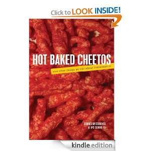 Hot Baked Cheetos and Other Things We Like About Indianapolis [Kindle 