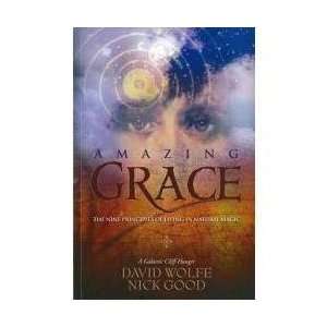  David Wolfe Amazing Grace The Nine Principles of Living 