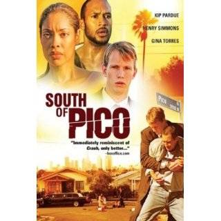 South of Pico by Kip Pardue, Henry Simmons, Gina Torres and Soren 