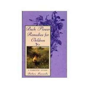  Bach Flower Remedies for Children book by Barbara 
