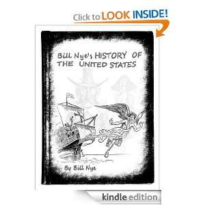 Bill Nyes HISTORY OF THE UNITED STATES (Annotated) Bill Nye, F 
