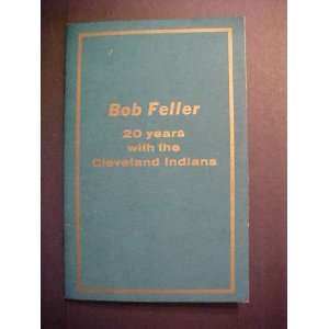 Bob Feller Cleveland Indians Autographed September 9, 1956 Book