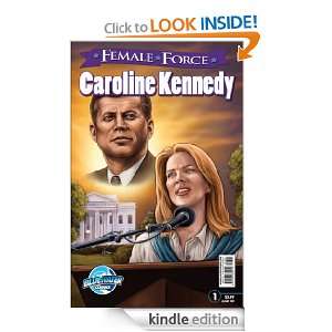 Female Force Caroline Kennedy Neal Bailey  Kindle Store
