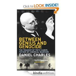 Between Genius And Genocide Daniel Charles  Kindle Store