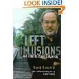 Left Illusions An Intellectual Odyssey by David Horowitz and Jamie 