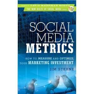  Jim Sterne, David Meerman ScottsSocial Media Metrics How 