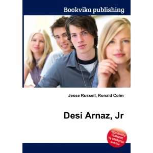  Desi Arnaz, Jr. Ronald Cohn Jesse Russell Books