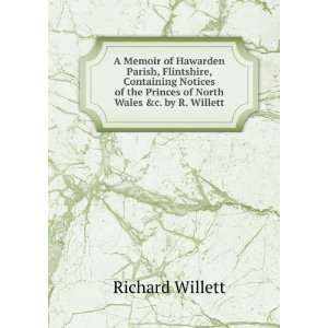   the Princes of North Wales &c. by R. Willett. Richard Willett Books