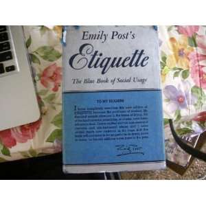   Emily Posts Etiquette the Blue Book of Social Usage Emily Post