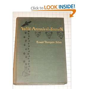   Wild Animals I Have Known (Illustrated) Ernest Thompson Seton Books