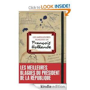 Les meilleures blagues de François Hollande (HORS COLL) (French 