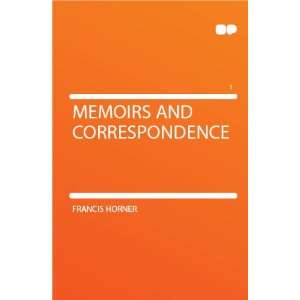 Memoirs and Correspondence Francis Horner  Books